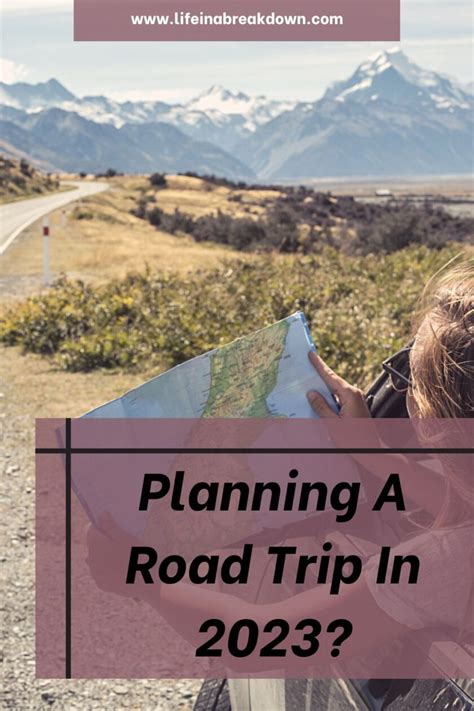 Planning A Road Trip? - Life in a Break Down