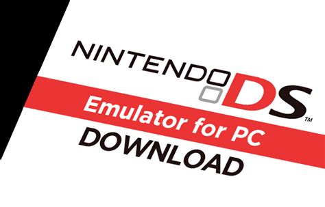 Download Nintendo DS Emulator for PC Windows 10/7/8.1