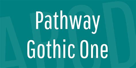 Pathway Gothic One Font