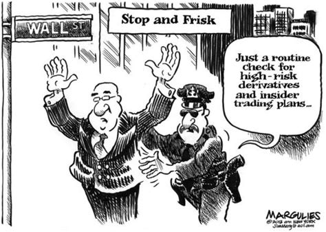 CARTOON: Enforcing laws on Wall Street means 'frisking' for insider ...