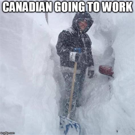 Canadians watching Americans freak out about the weather - Imgflip