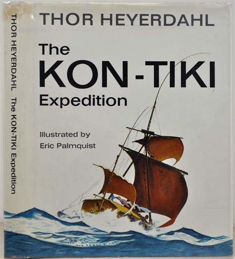 THE KON-TIKI EXPEDITION. Signed by Thor Heyerdahl. by Heyerdahl, Thor ...