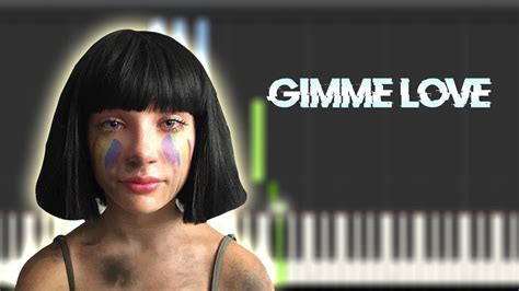 Sia - Gimme Love | Instrumental Piano Tutorial / Partitura / Karaoke / MIDI - YouTube