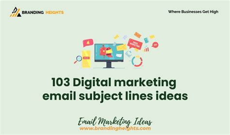 103 Digital marketing email subject lines ideas - Branding Heights