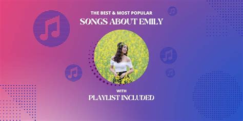 8 Best Songs about Emily