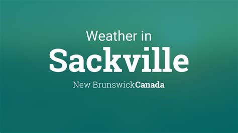 Weather for Sackville, New Brunswick, Canada