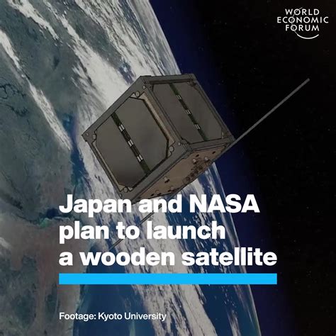 Japan and NASA plan to launch world’s first wooden satellite | World Economic Forum