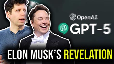 GPT-5 Unveiled: Elon Musk & OpenAI CEO's Mind-Blowing Reveal - YouTube