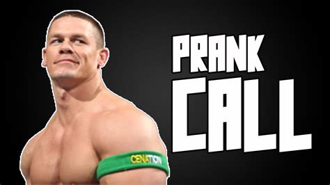 John Cena Prank Call - YouTube