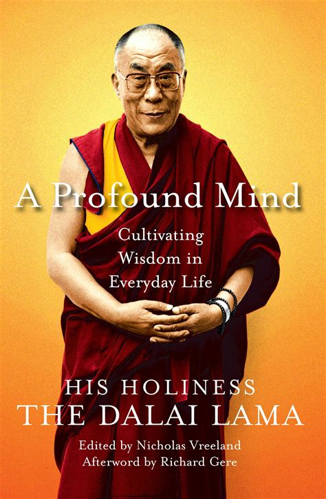 A Profound Mind: Cultivating Wisdom in Everyday Life by The Dalai Lama - Books - Hachette Australia