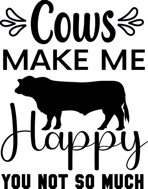 Cows make me happy you not so much :: Behance