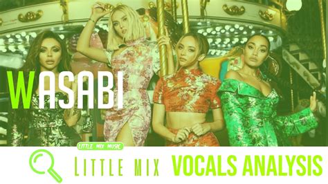 Little Mix - Wasabi (Vocals Analysis) - YouTube