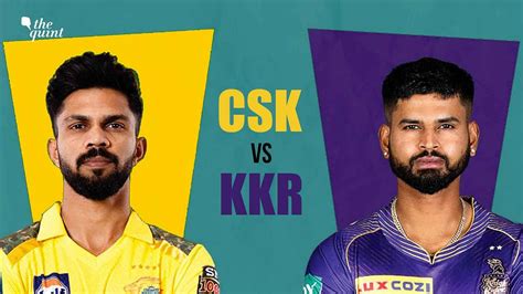 CSK vs KKR Match Today: IPL 2024 Match Date, Time, Venue, Head To Head ...