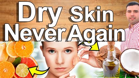 Dry Skin NEVER AGAIN - TOP Dry Skincare Natural Treatment - Home Remedies For Hydration and ...