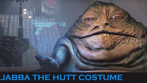 Guide to Star Wars Jabba The Hutt Costume For An Impressive Look