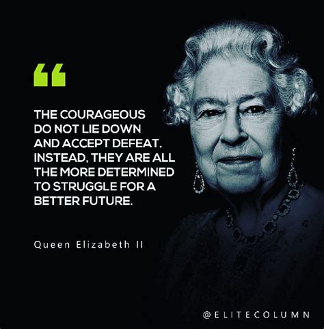 Queen Elizabeth Quotes | Blogging quotes, Motivational quotes for life ...