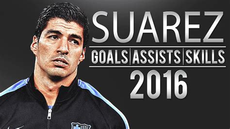 Luis Suarez - Fantastic Goals & Skills | 2016 | HD - YouTube