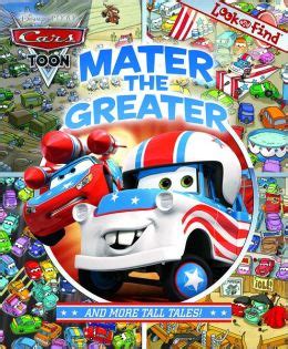 Disney Pixar Cars, Mater the Greater and More Tall Tales (Look and Find) by Publications ...