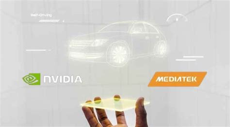 MediaTek and Nvidia Team Up for AI-powered Cars