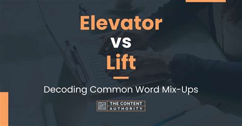 Elevator vs Lift: Decoding Common Word Mix-Ups