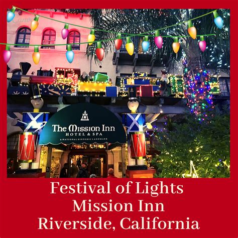 Always5Star Guide For Festival of Lights at Mission Inn, Riverside, California - Always5Star