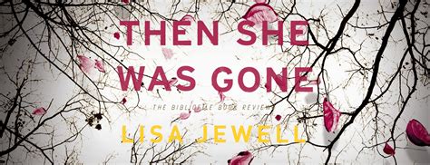 then she was gone lisa jewell summary review