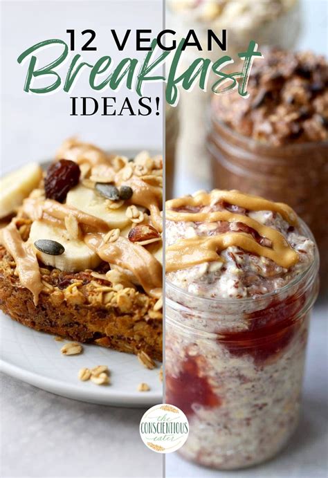 Easy Plant-Based Breakfast Ideas For 2024! - The Conscientious Eater