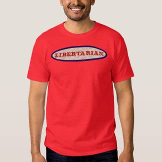 Libertarian T-Shirts, T-Shirt Printing | Zazzle.co.uk