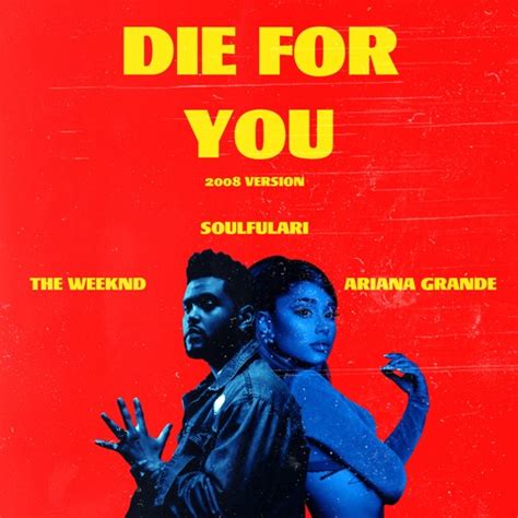 Stream The Weeknd & Ariana Grande - Die For You (Remix) but it's 2008 ...