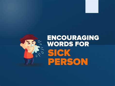 150 Words Of Encouraging Comforting For Sick Person