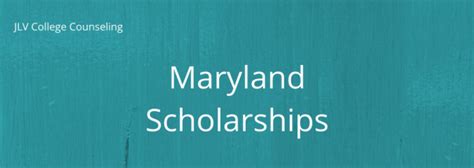 Maryland Scholarships | JLV College Counseling