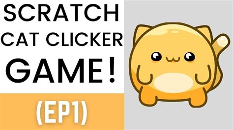 Scratch | Cat Clicker Game Tutorial (Ep1) - YouTube