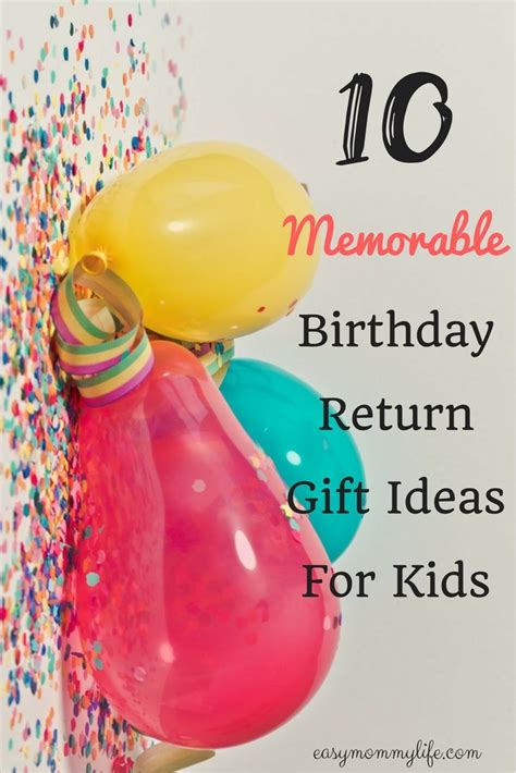 10 Memorable Birthday Return Gift Ideas For Kids - Easy Mommy Life