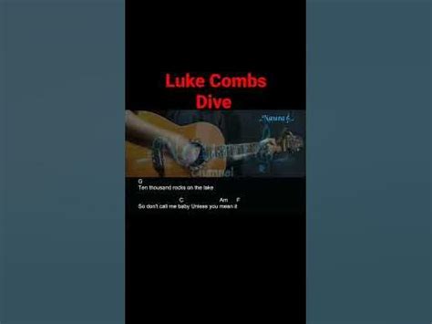 Luke Combs - Dive Guitar Chords Lyrics #shorts - YouTube