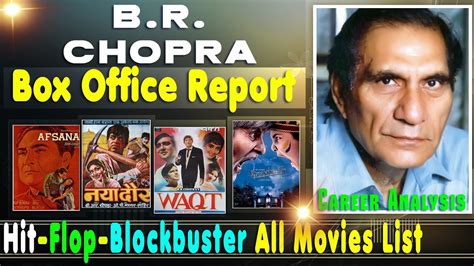 B. R. Chopra Hit and Flop Blockbuster All Movies List with Box Office Collection Analysis - YouTube