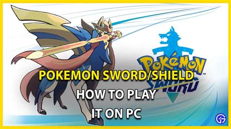 How To Play Pokémon Sword And Shield On PC - Gamer Tweak