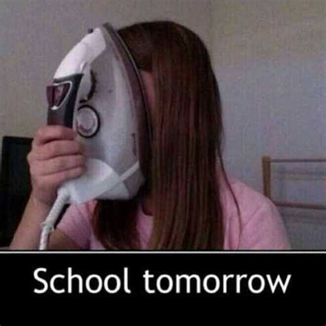 School Tomorrow Pictures, Photos, and Images for Facebook, Tumblr, Pinterest, and Twitter