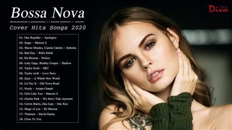 Bossa Nova Songs Playlist 2020 | Best Bossa Nova Cover Popular Songs ...