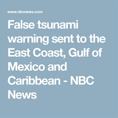 False tsunami warning sent to East Coast, Gulf of Mexico and Caribbean ...