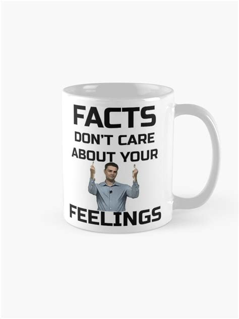 "Ben Shapiro - Facts Don't Care About Your Feelings" Coffee Mug for ...