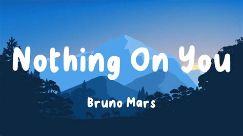 Mix - B.o.B - Nothin’ On You ft. Bruno Mars (Lyrics) | Jason Mraz ☁ - YouTube