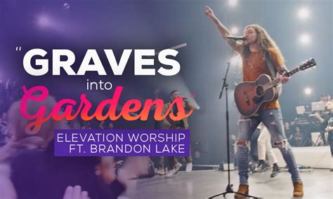 "Graves Into Gardens" by Elevation Worship (ft. Brandon Lake) | Air1 ...