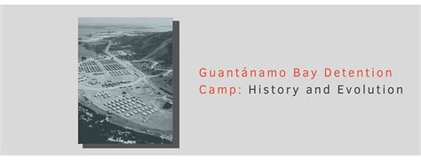 Factsheet: The History and Evolution of Guantánamo Bay Detention Camp - Bridge Initiative