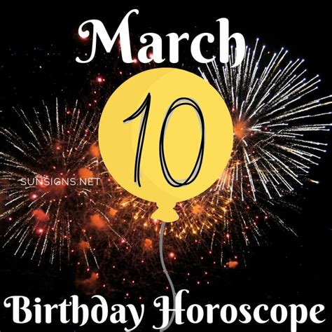 March 10 Zodiac Is Pisces, Birthdays And Horoscope - Zodiac Signs 101