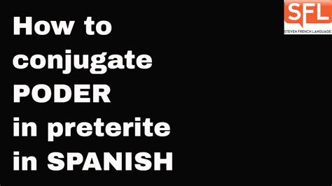 How to conjugate PODER (to be able, to "can") in the preterite tense in Spanish - YouTube