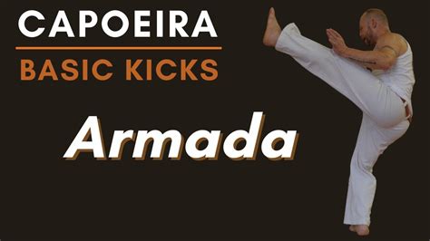 How to do Armada, an in depth Capoeira Kick Tutorial. - YouTube