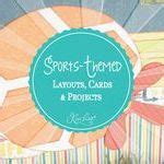 33 Sports-Themed Layouts, Cards & Projects ideas in 2024 | kiwi lane designs, sports theme, cards