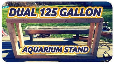 DIY DOUBLE 125 GALLON AQUARIUM STAND - YouTube