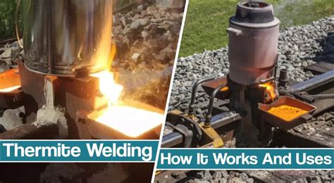 Thermite welding Process, Equipment And Reaction