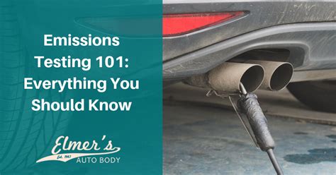 Emissions Testing 101: Everything You Should Know | Elmer's Auto Body